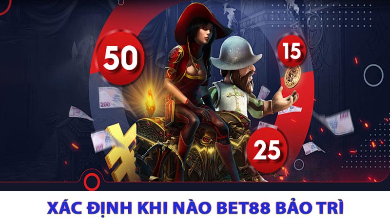 Cách Xác Định Khi Nào Bet88 Đang Bảo Trì