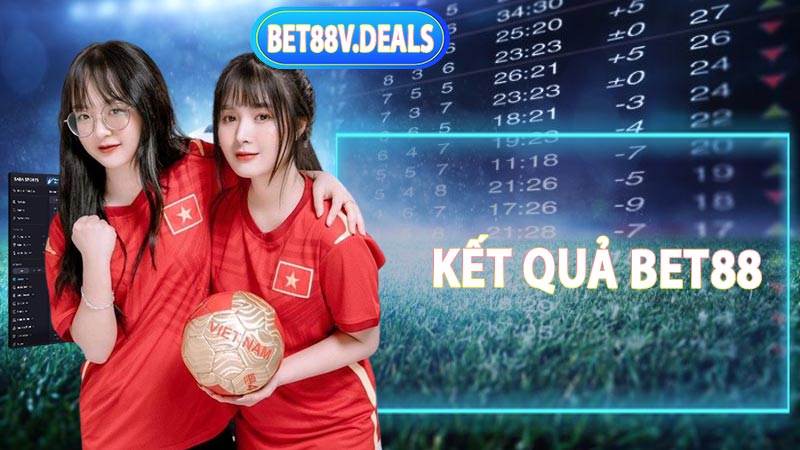 Kết quả Bet88